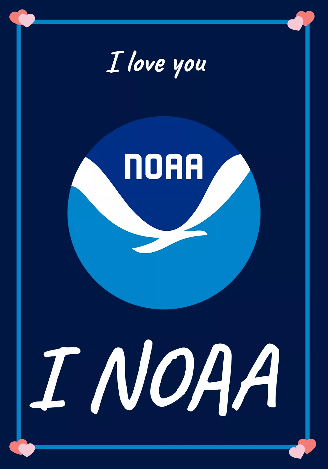 I love you. I NOAA. with the NOAA Logo