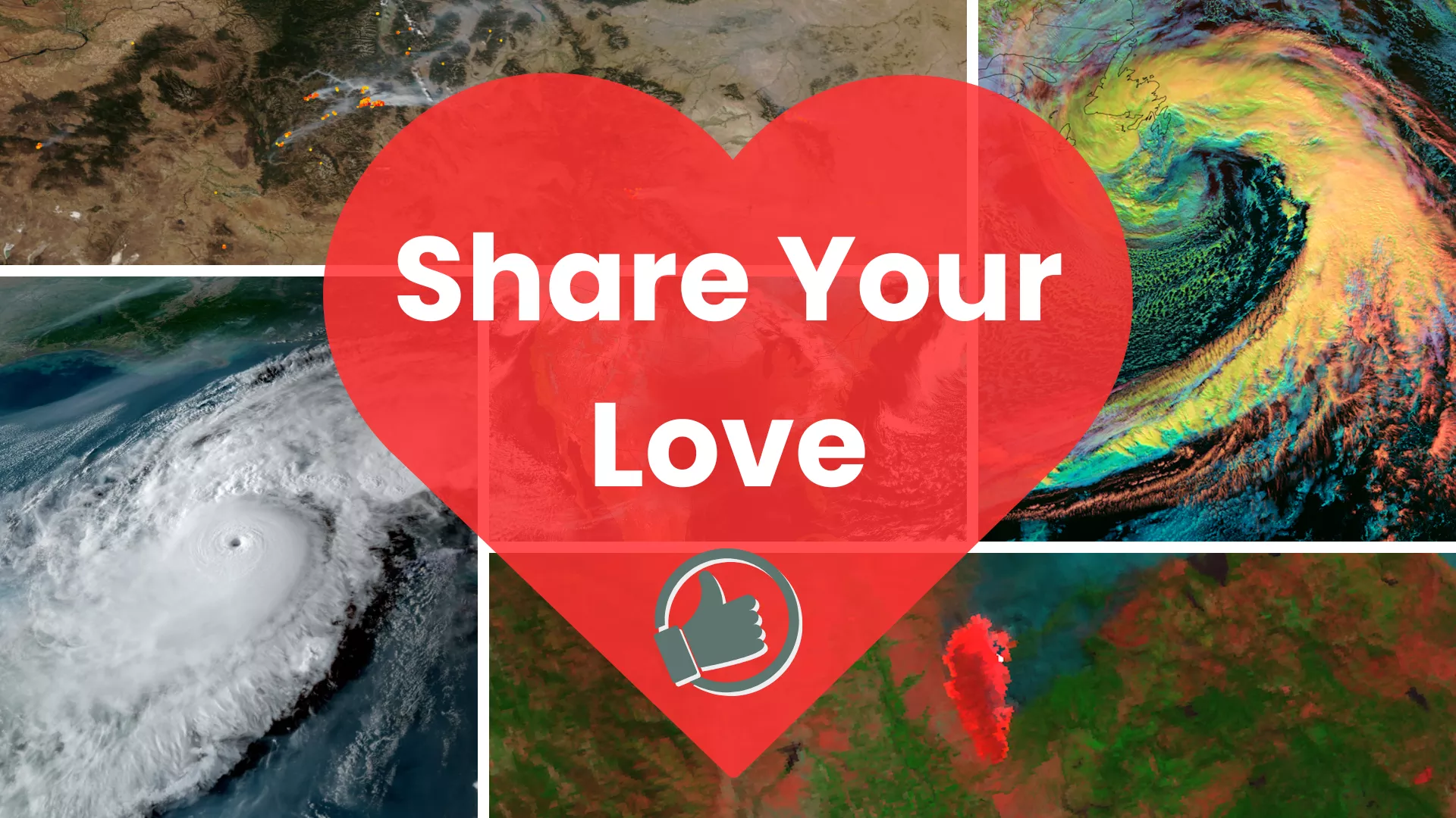 An image collage of satellite imagery with a heart overlaid that says "Share Your Love"