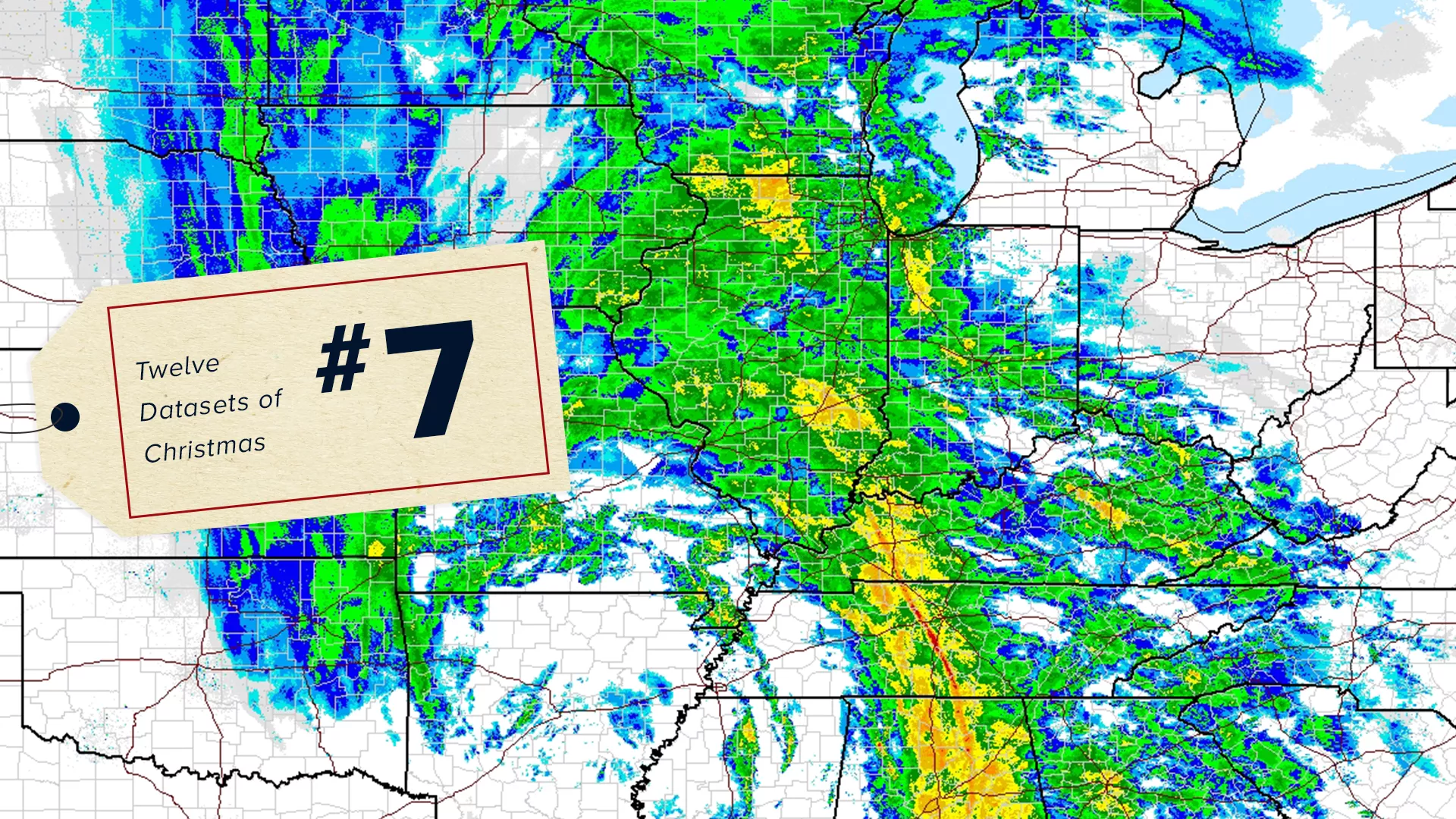 Radar imagery of storm system over CONUS, a #7 tag of the 12 Datasets of Christmas on top.